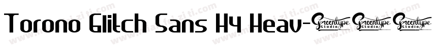 Torono Glitch Sans H4 Heav字体转换